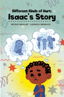 A Different Kind of Hurt: Isaac's Story Book
