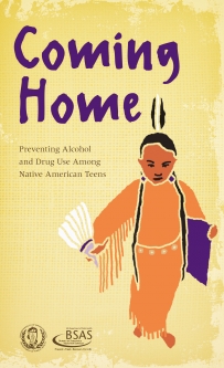 Coming Home - Preventing Alcohol and Drug Use Among Native American Teens Booklet