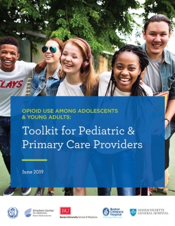 Opioid Use Among Adolescents & Young Adults: Toolkit for Pediatric & Primary Care Providers