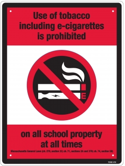 Use Of Tobacco Is Prohibited On All School Property At All Times - 18 x 24 Metal Sign - FOR BOARDS O