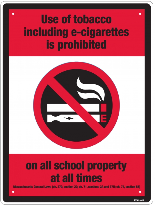 tobacco laws in massachusetts Use Of Tobacco Is Prohibited On All School Property At All Times - 18 x 24  Metal Sign